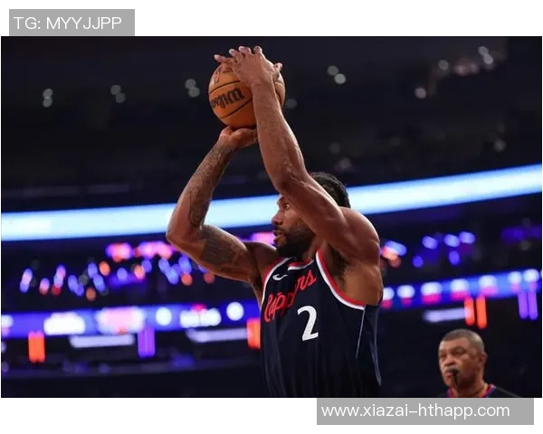 快船在伦纳德缺席的比赛中战绩惨淡仅获四胜九负令人担忧