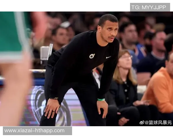 马祖拉称赞米诺特先发能力出色能有效防守多位置对抗费尔斯 马祖拉称赞米诺特先发能力出色能有效防守多位置对抗费尔斯